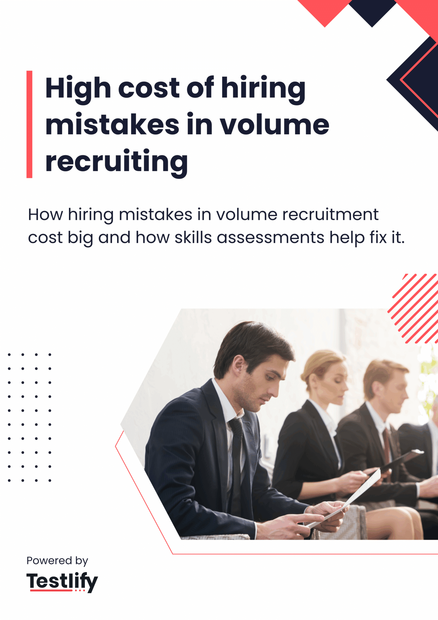 High cost of hiring mistakes in volume recruiting