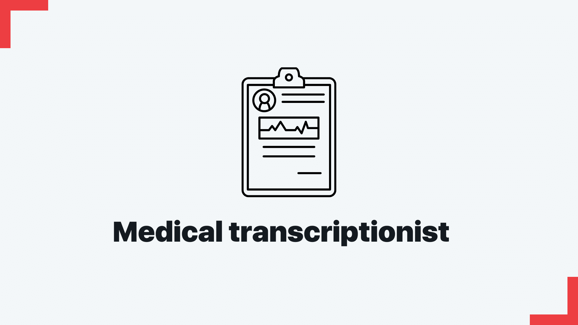 Medical Transcriptionist