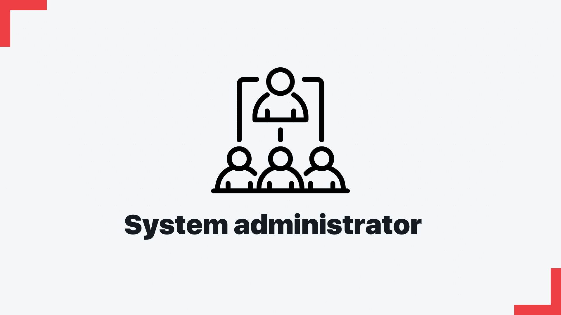 System Administrator