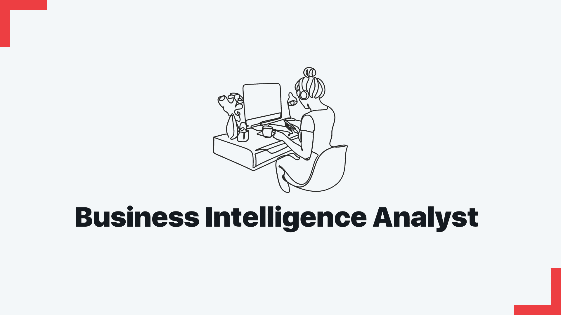 Business Intelligence Analyst
