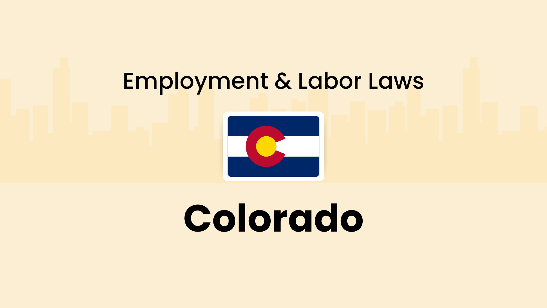 Colorado employment and labor laws 2026