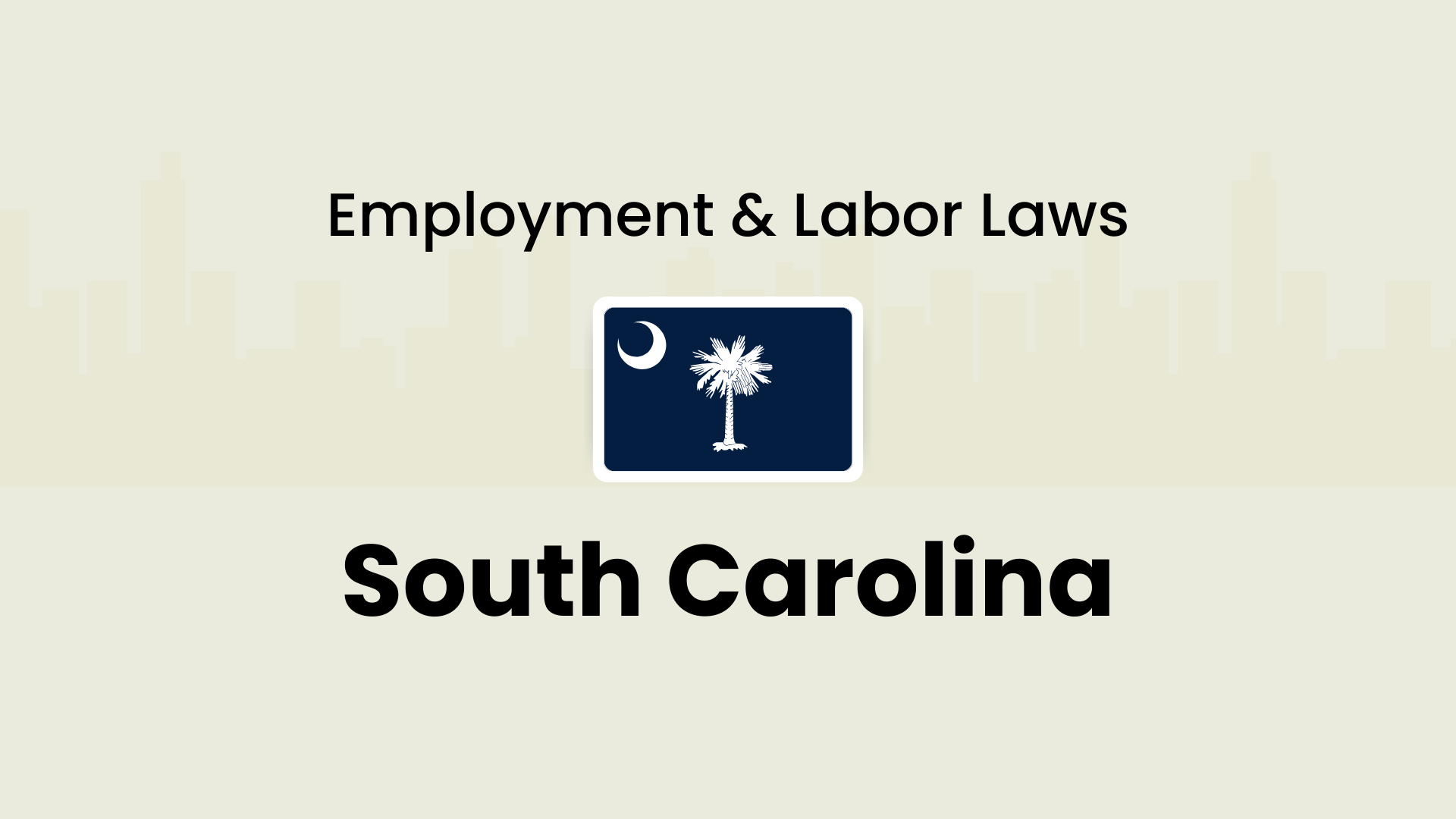 South Carolina employment and labor laws