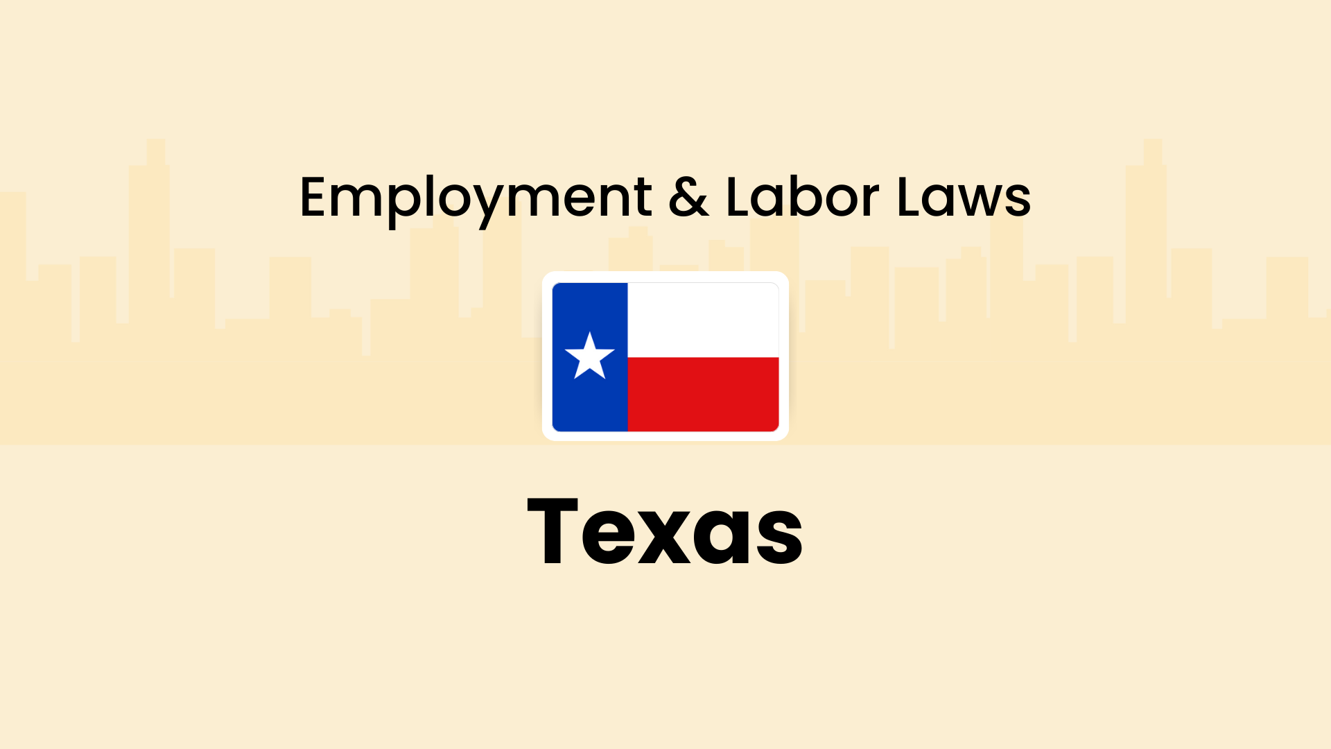Texas employment and labor laws 2026: Complete HR compliance guide