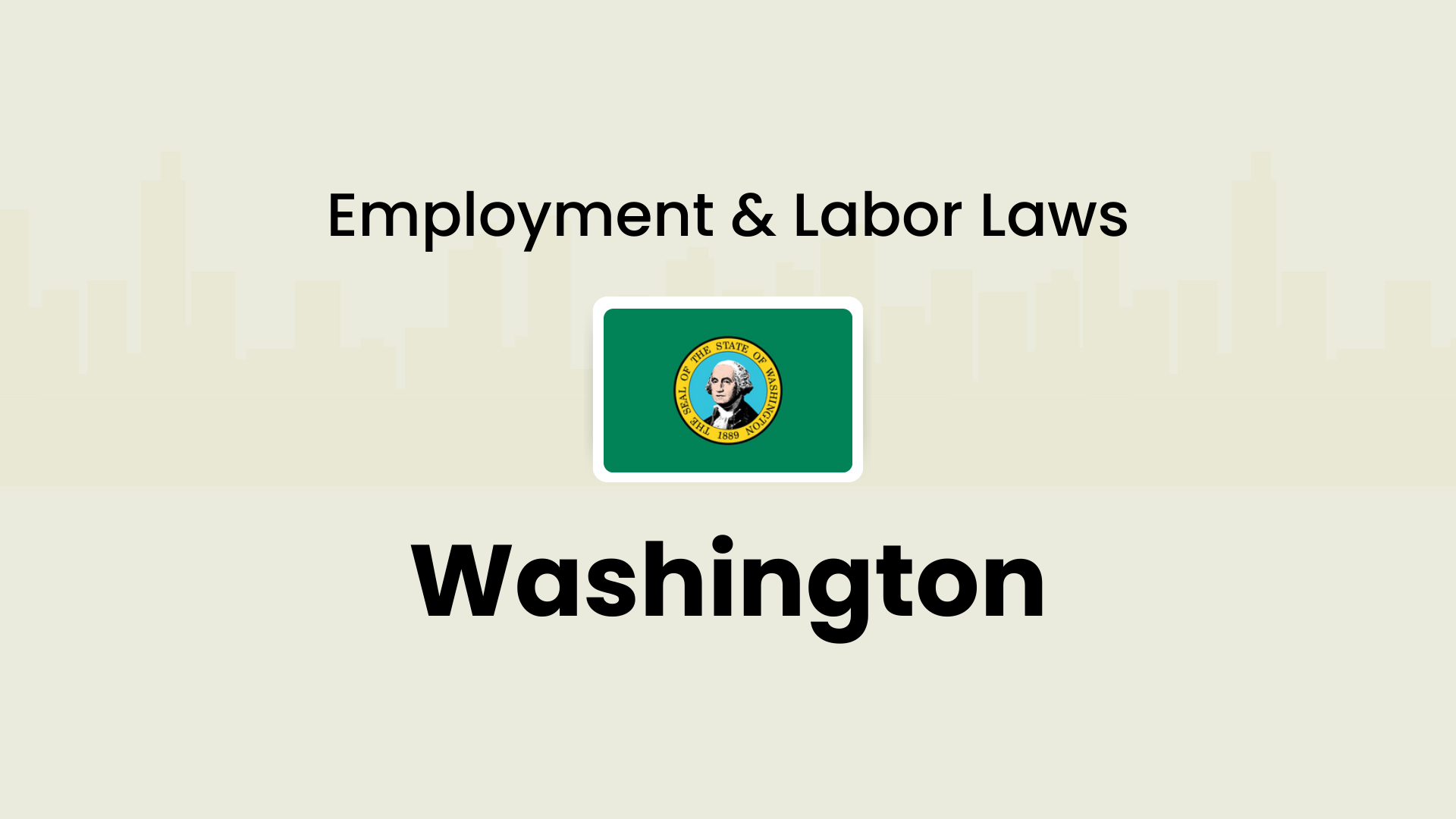 Washington employment and labor laws 2026