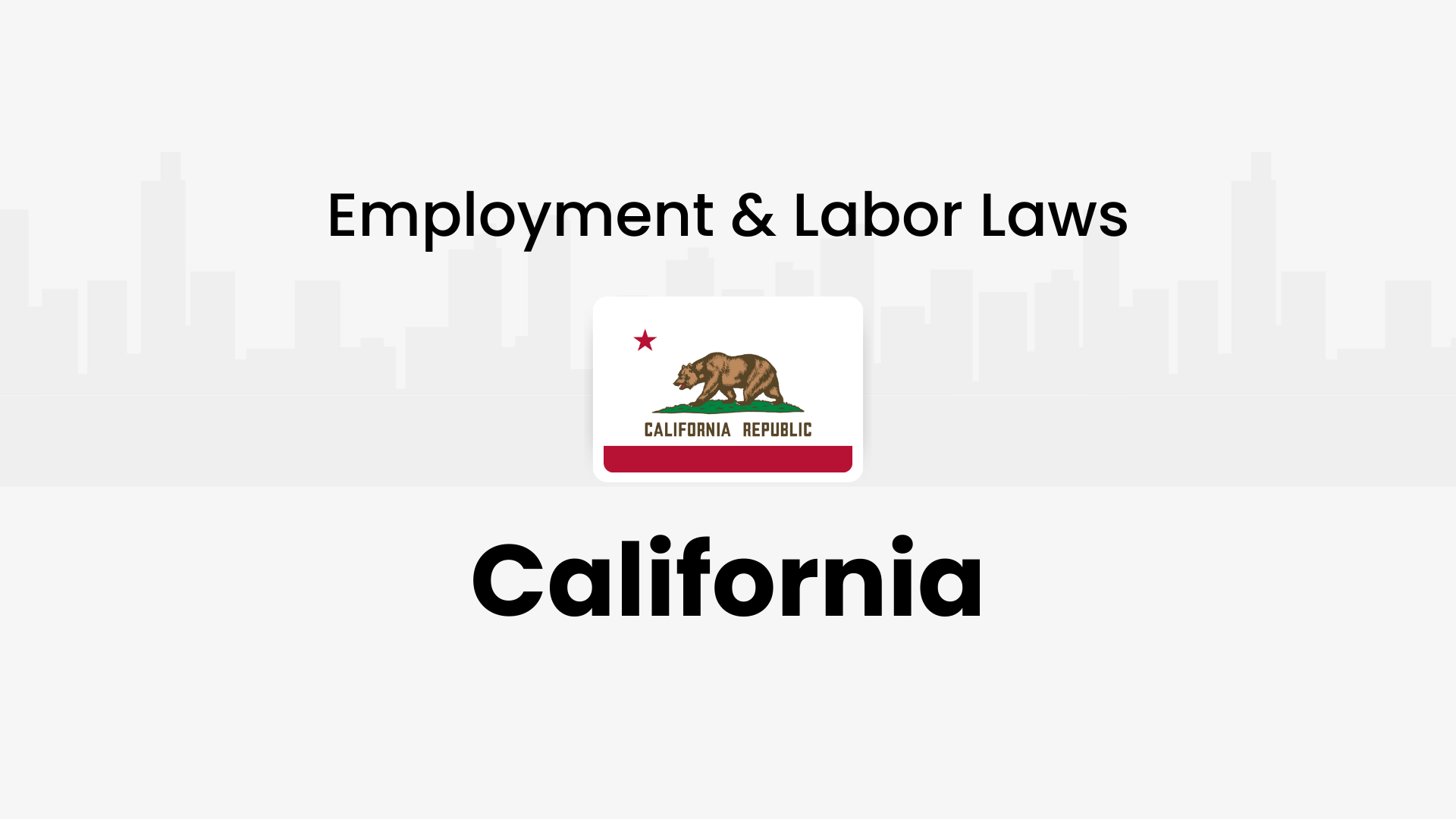 California employment & labor laws 2026: Employer compliance guide