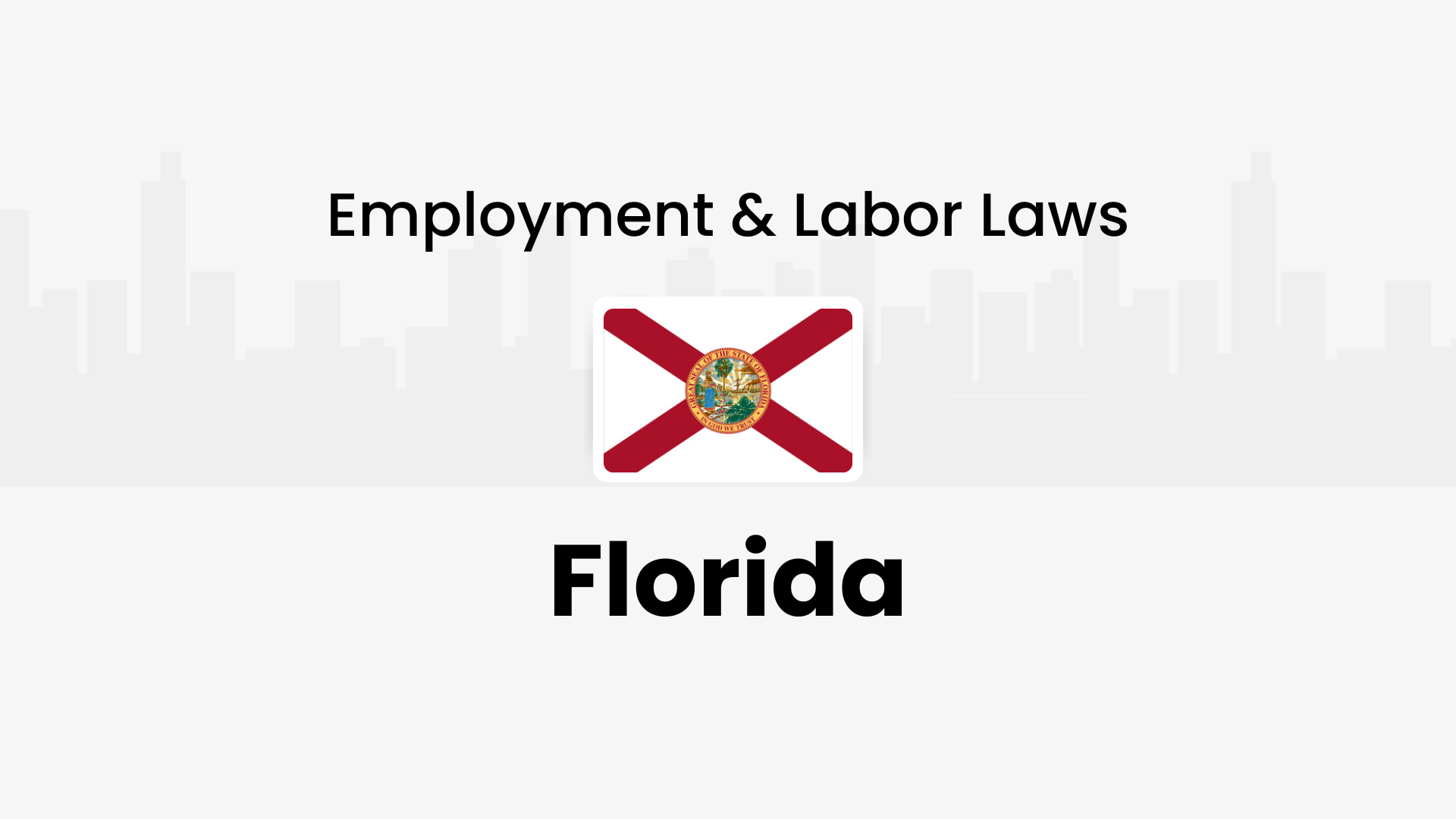 Florida employment and labor laws 2026: Employer compliance guide