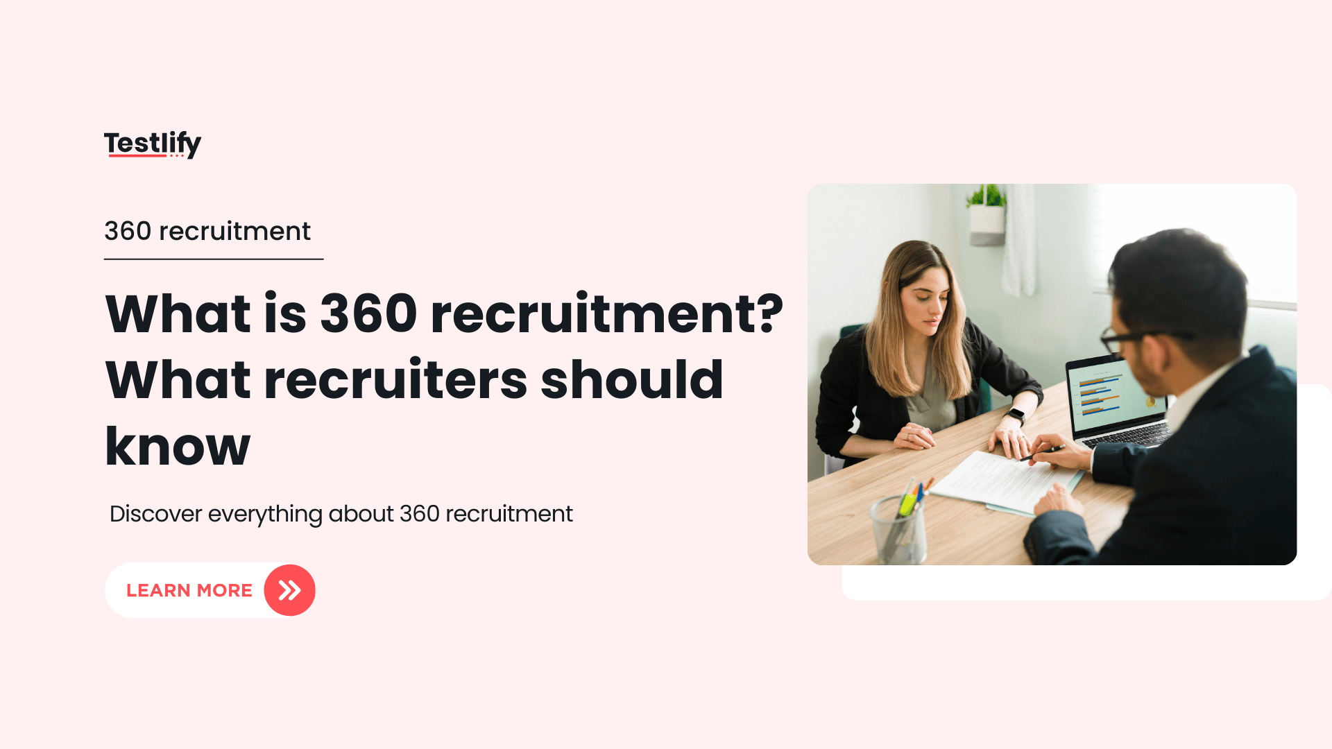 What is 360 recruitment? What recruiters should know