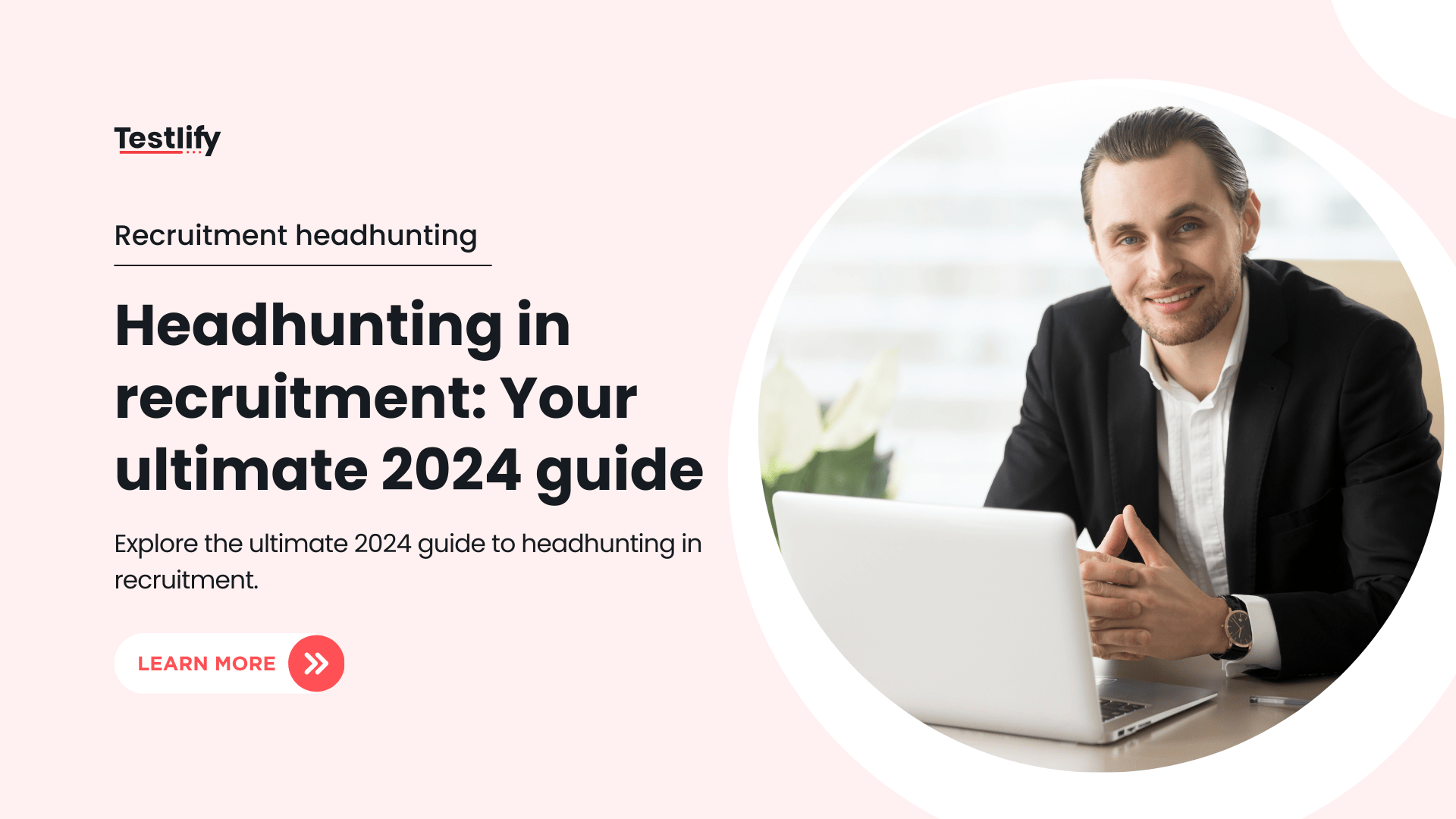 Headhunting in recruitment: Your ultimate 2026 guide