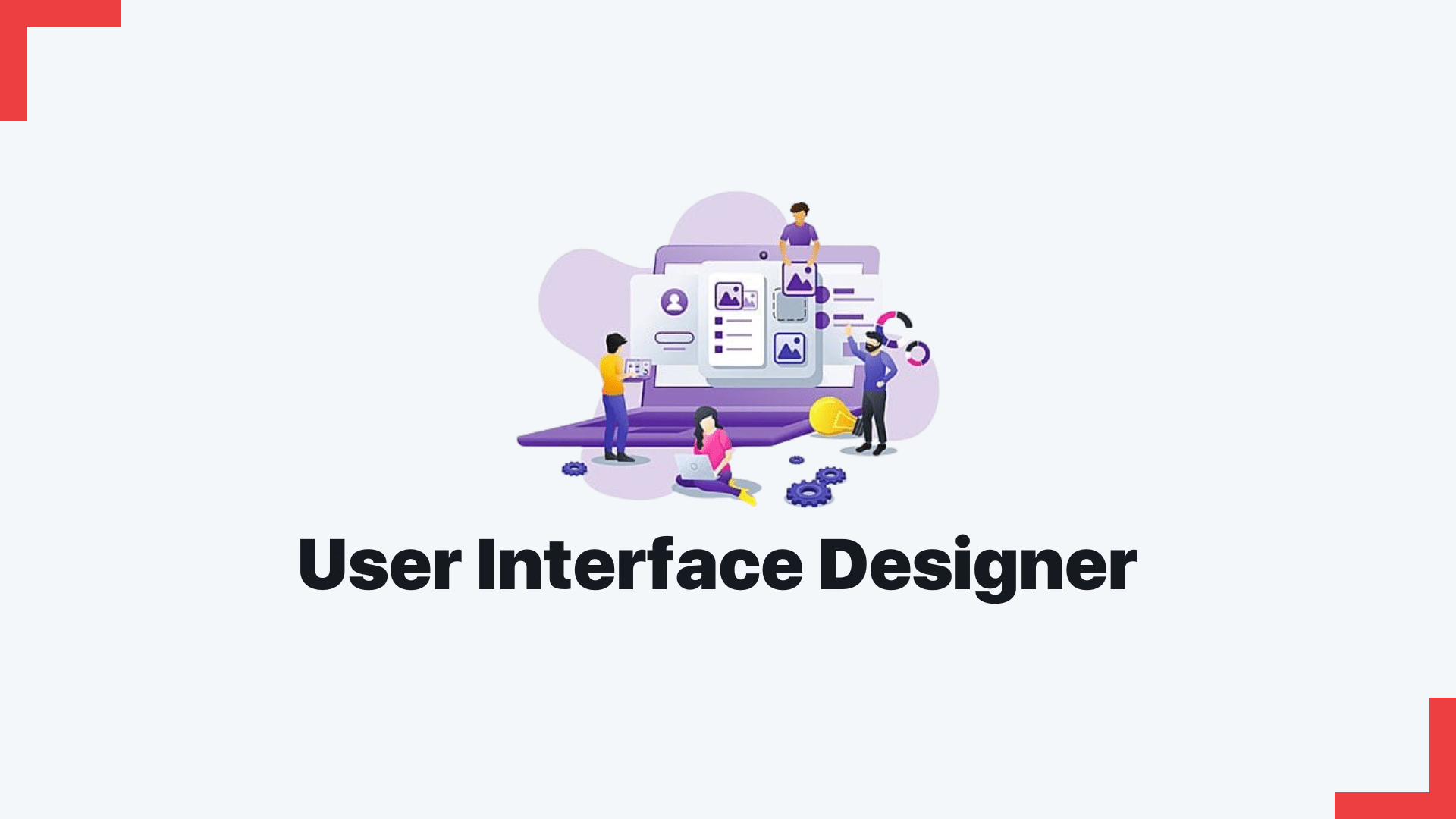 User Interface Designer