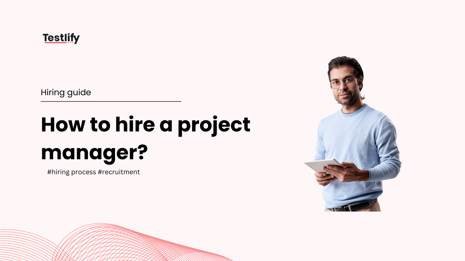 How to hire top talent using project manager test