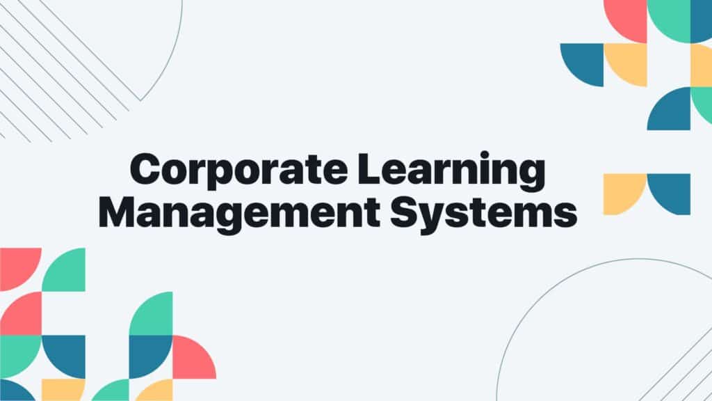 Corporate learning management systems