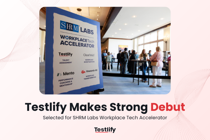 Testlify Makes Strong Debut at SHRM Talent 2026 as Part of SHRM Labs Workplace Tech Accelerator