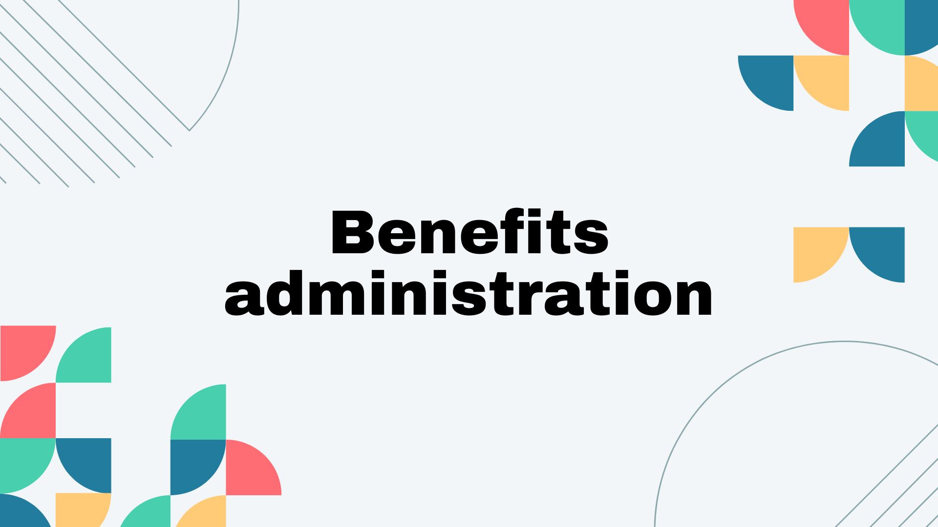 Benefits administration