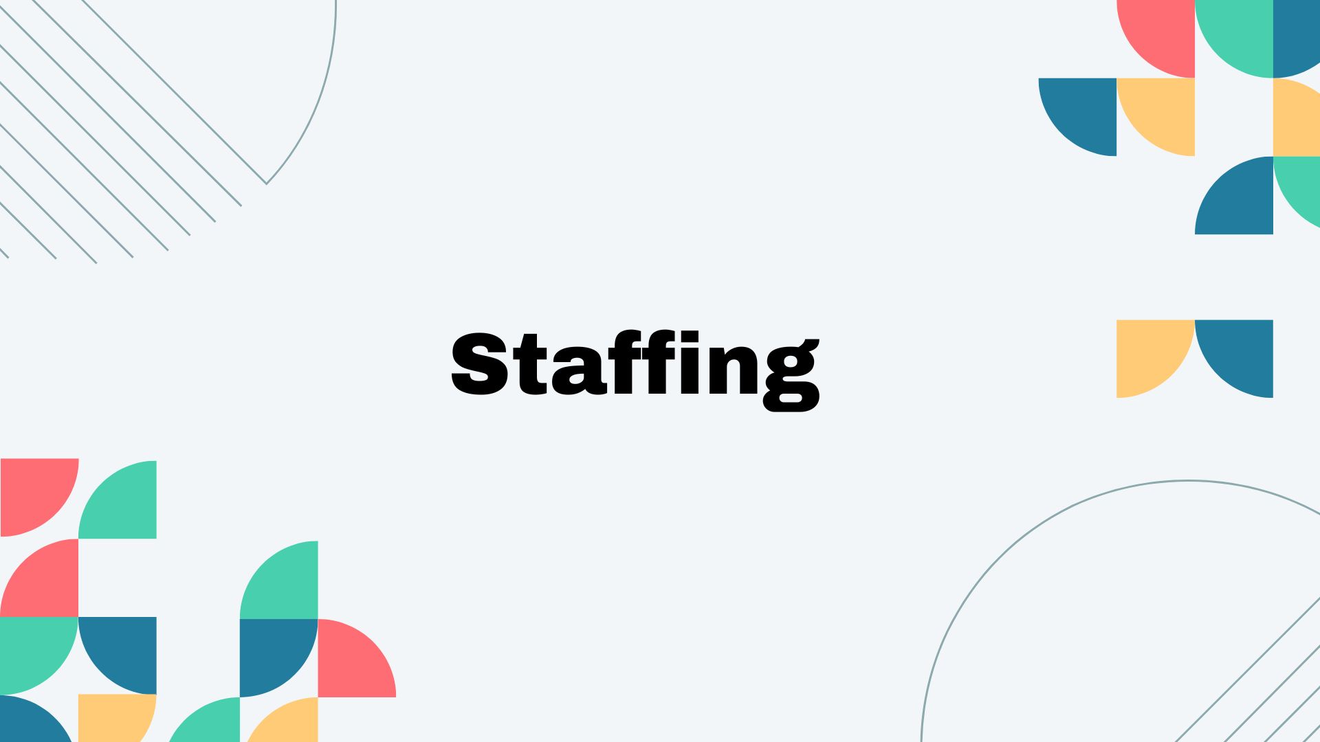 Staffing