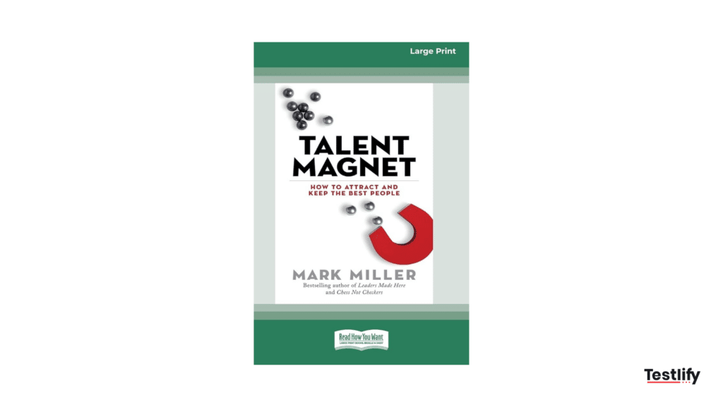 Talent Magnet, a must-read recruiting book