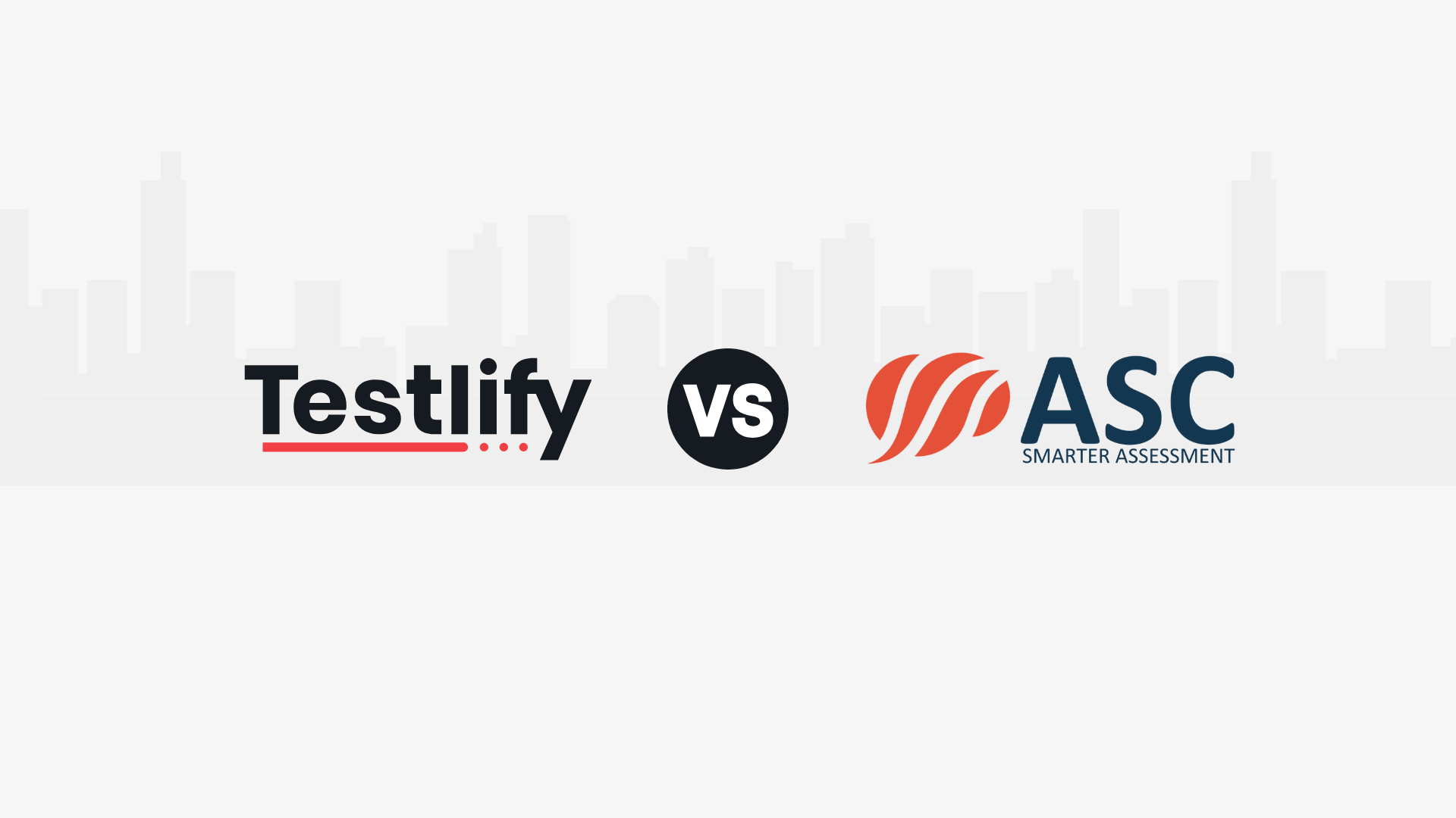 Testlify vs. ASC Smarter Assessment: Which Skills Assessment Platform is  Best for HR Teams?