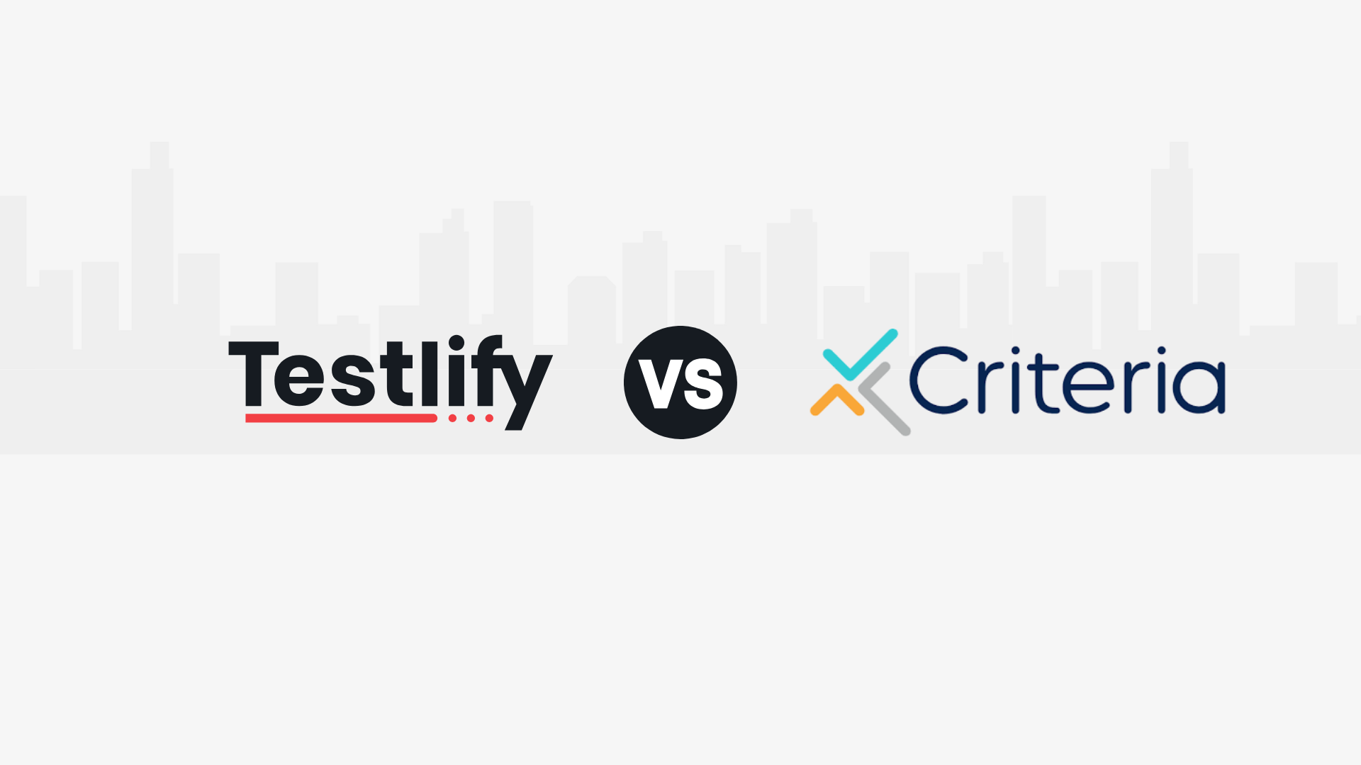 Testlify vs. Criteria Corp: Which Skills Assessment Platform is  Best for HR Teams?