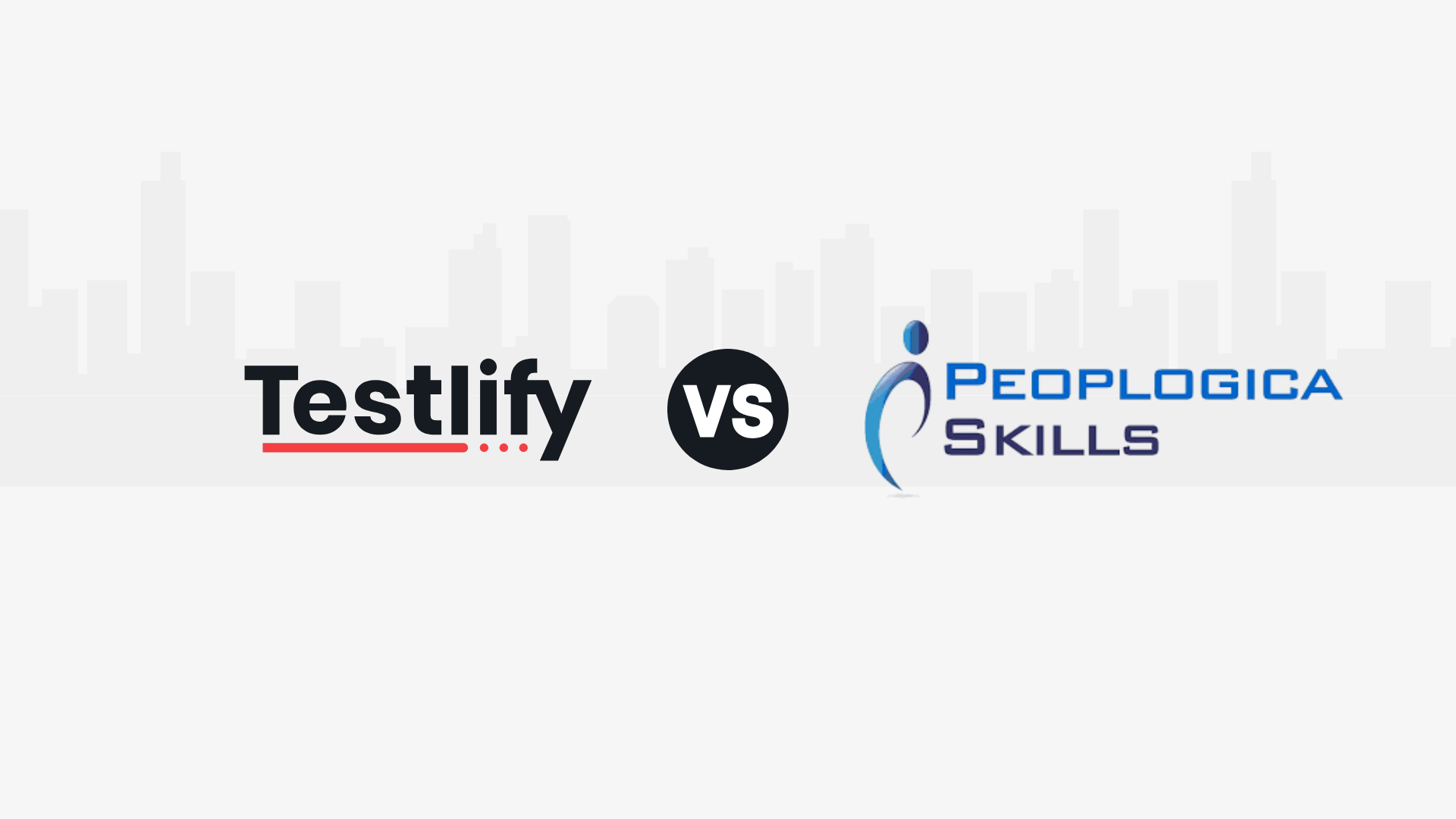 Testlify vs. Peoplogica Skills: Which Skills Assessment Platform is Best for HR Teams?