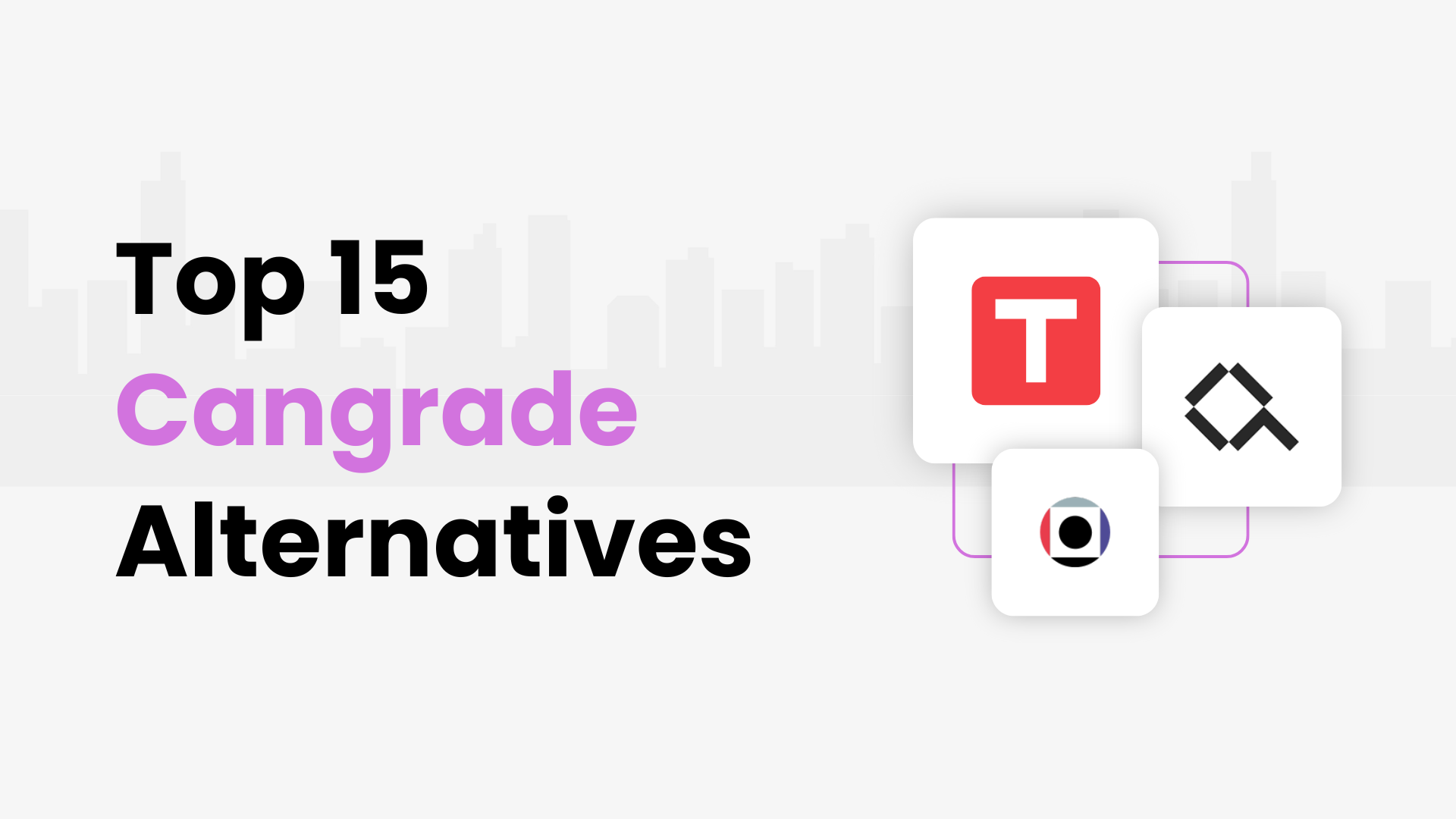 Top 15 Cangrade Alternatives and Competitors