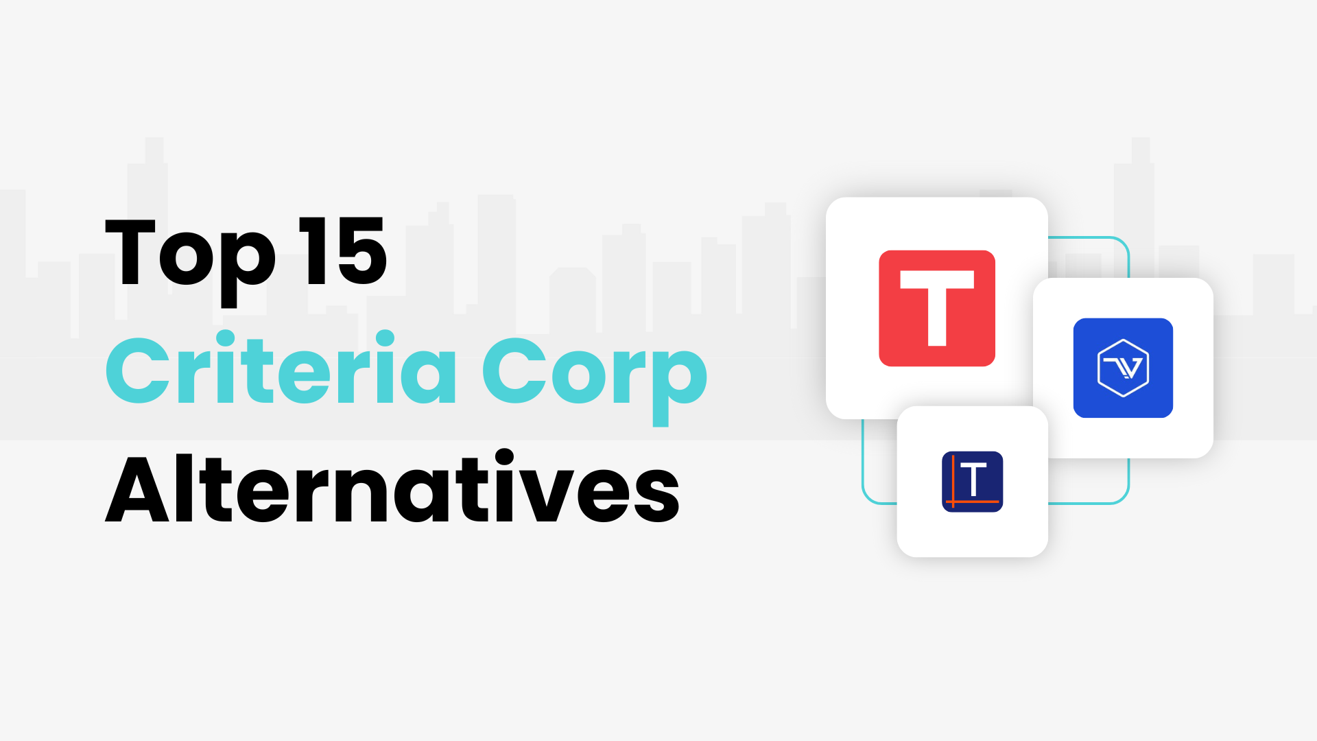 Top 15 Criteria Corp Alternatives and Competitors