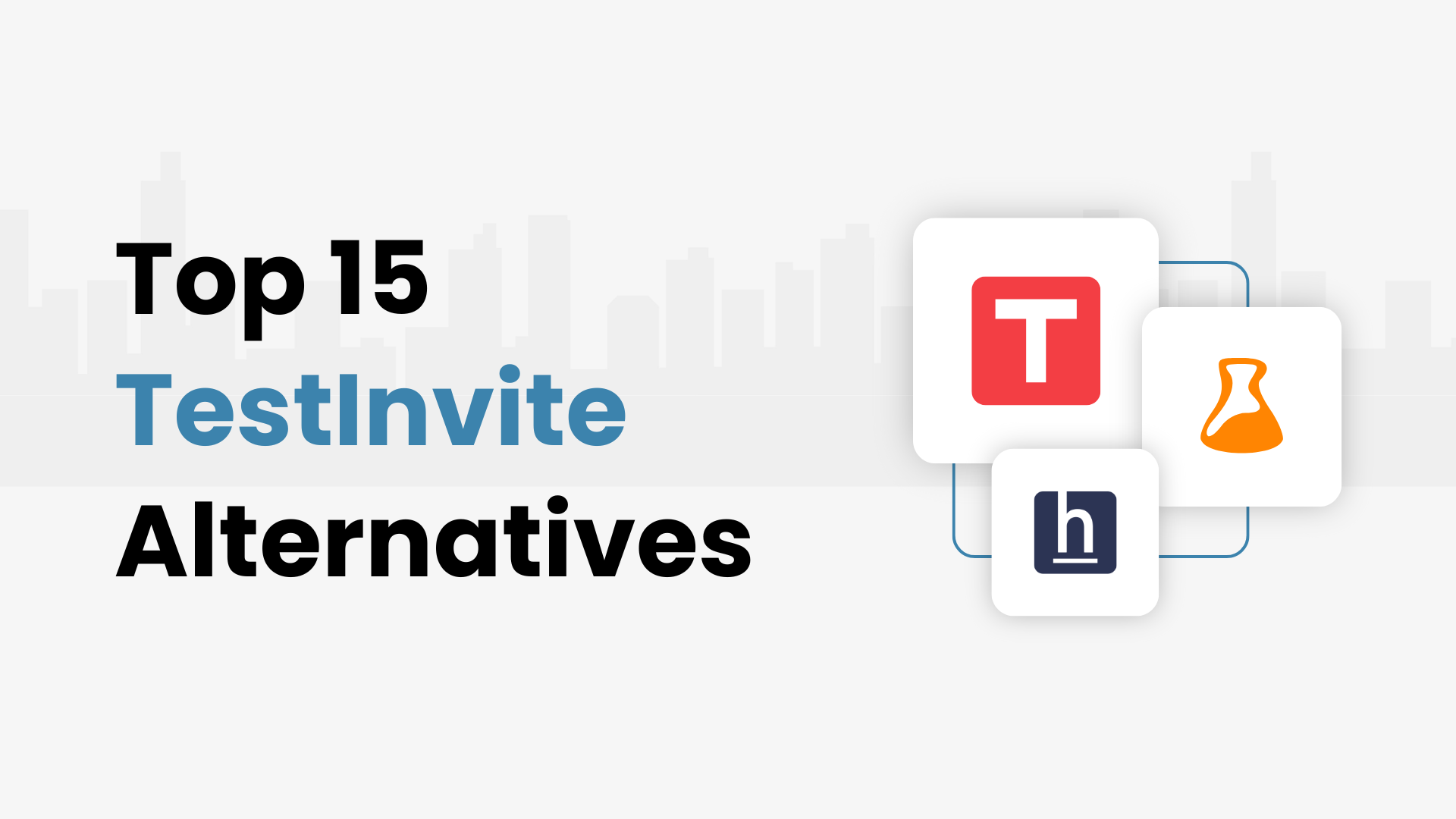 Top 15 TestInvite Alternatives and Competitors