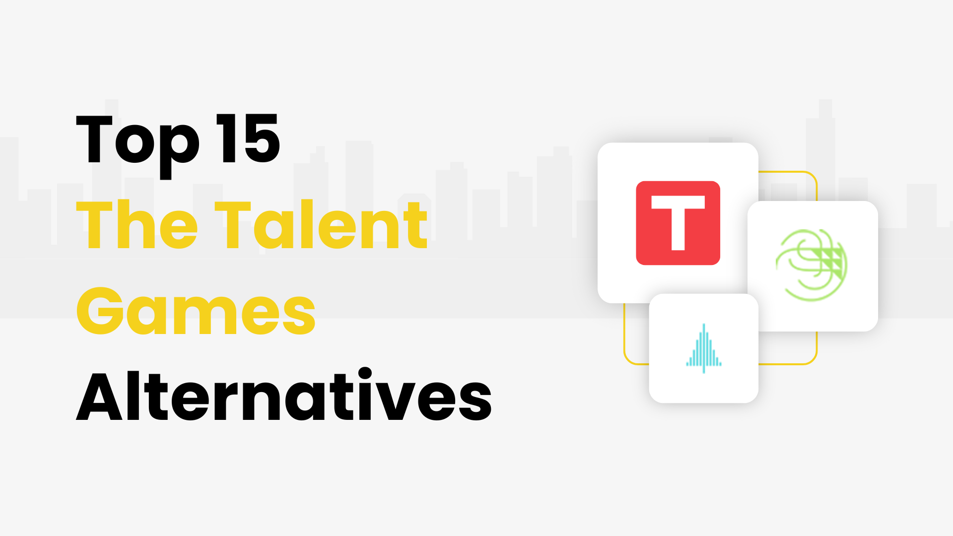 Top 15 The Talent Games Alternatives and Competitors in 2026