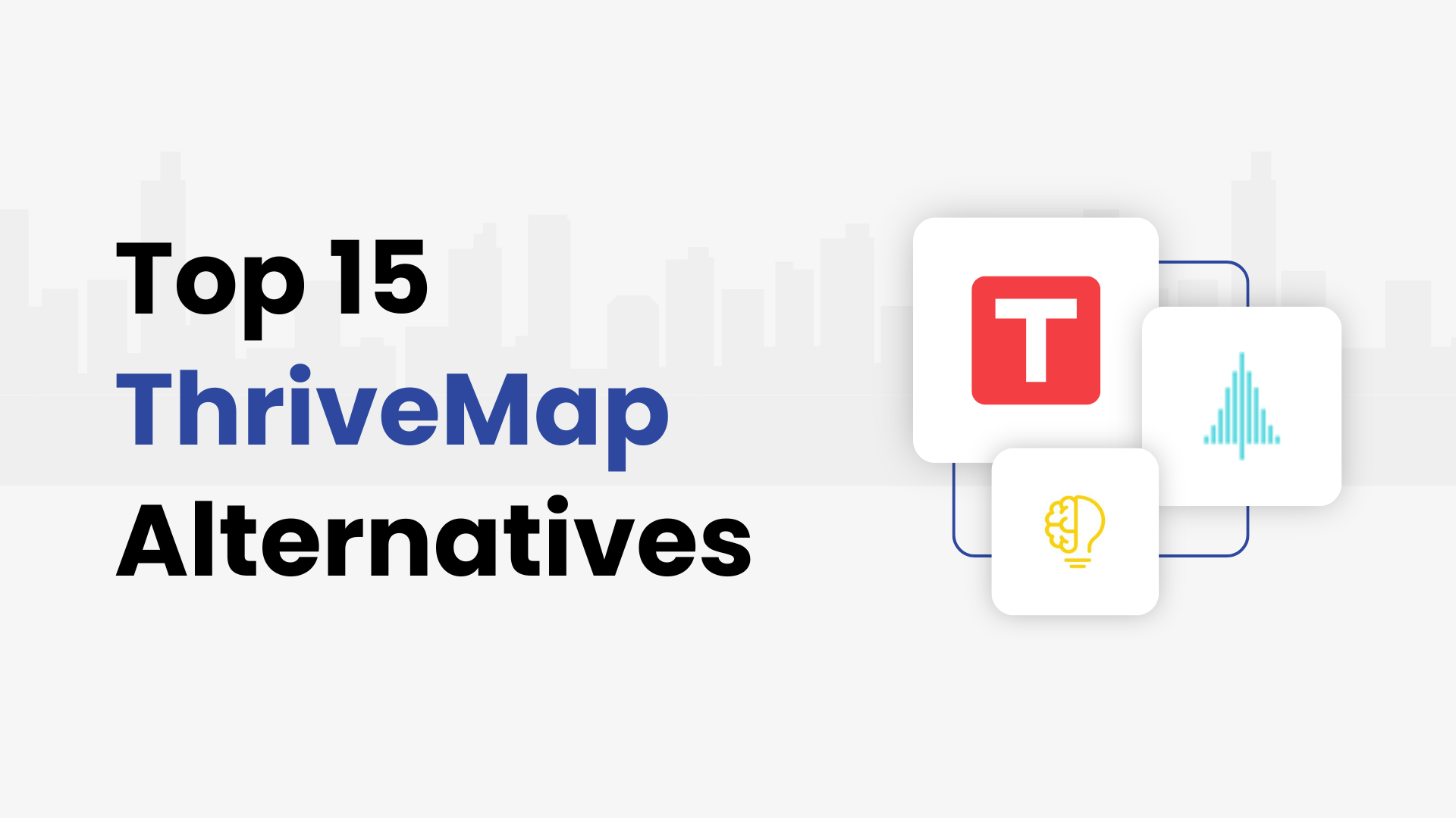 Top 15 ThriveMap Alternatives and Competitors