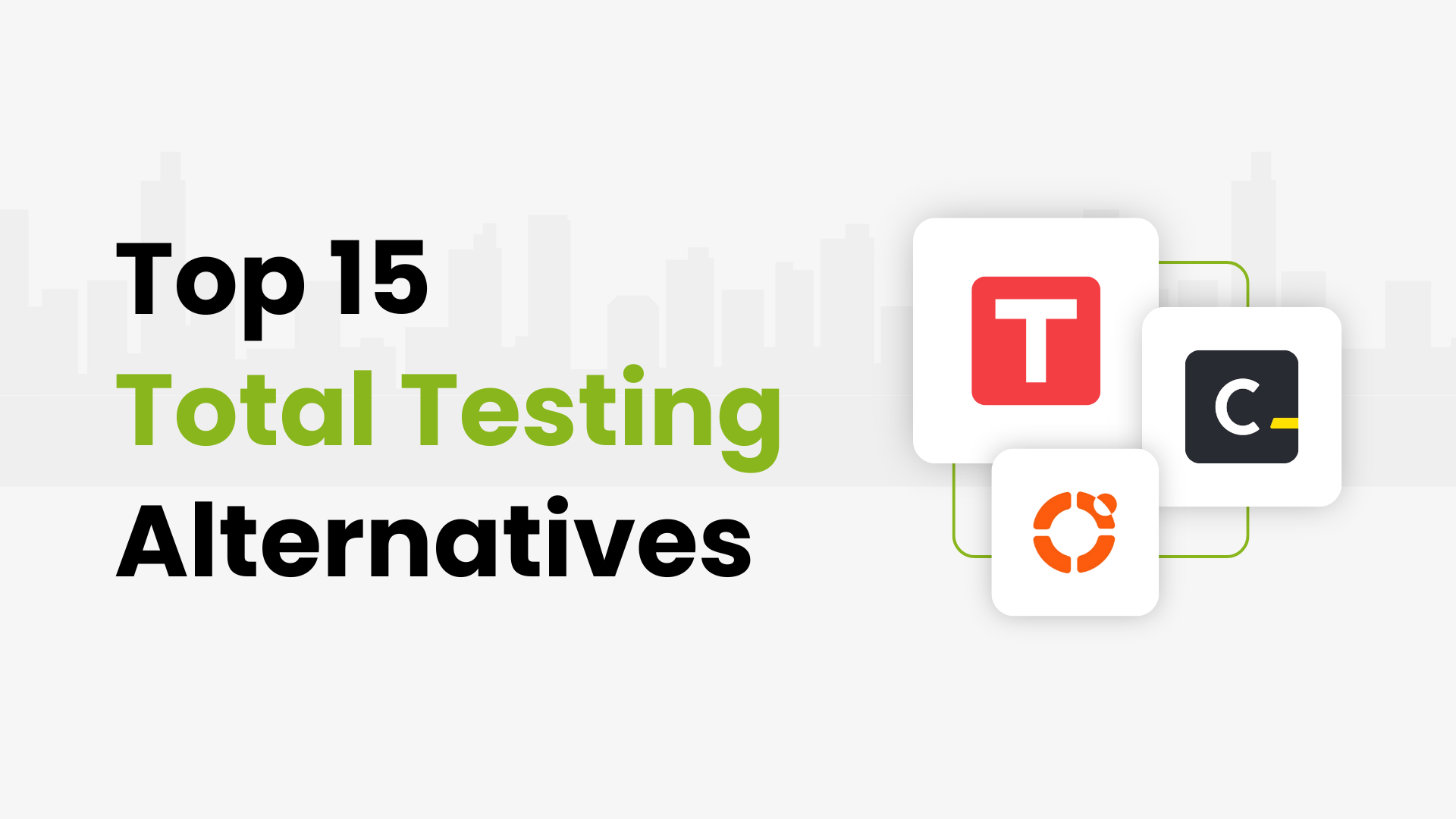 Top 15 Total Testing Alternatives and Competitors