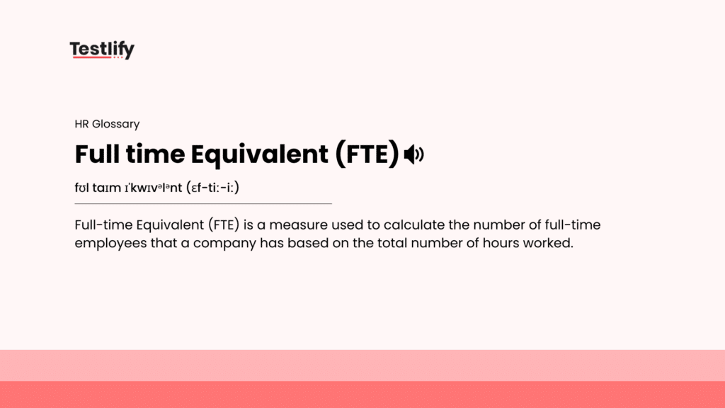 Image showing the meaning of Full Time Equivalent (FTE)