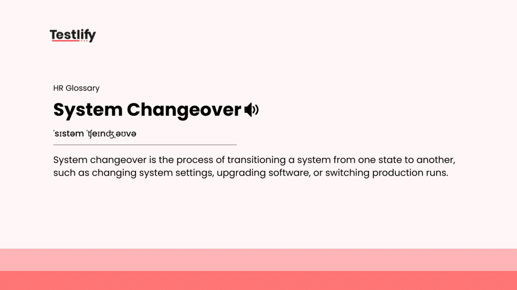 Image showing the meaning of System Changeover