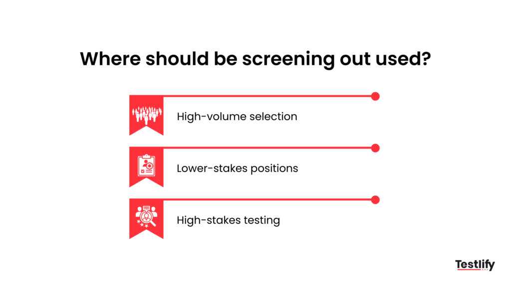 Where should screening out be used