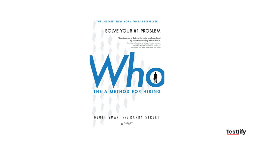 Who: The A Method for Hiring, a best hiring book