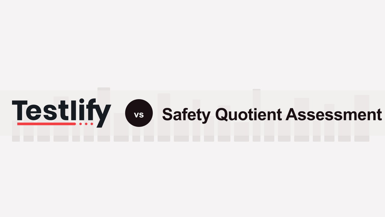 Testlify vs Safety Quotient Assessment: A detailed comparison