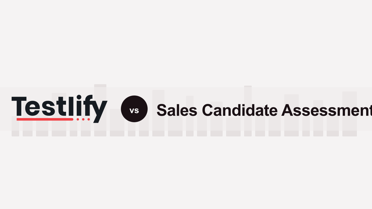 Testlify vs Sales Candidate Assessment: A detailed comparison