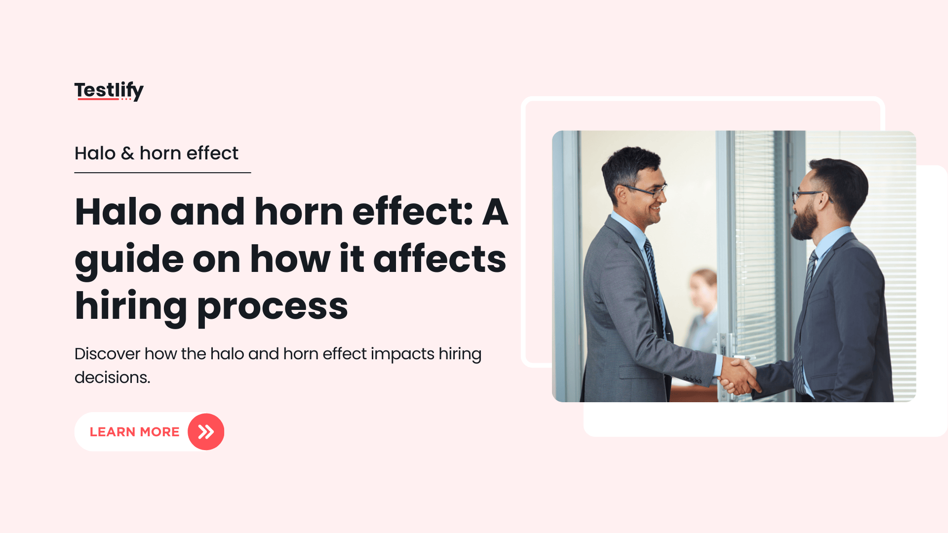 Halo and Horn Effect: How to Stop Hiring Bias in 2026