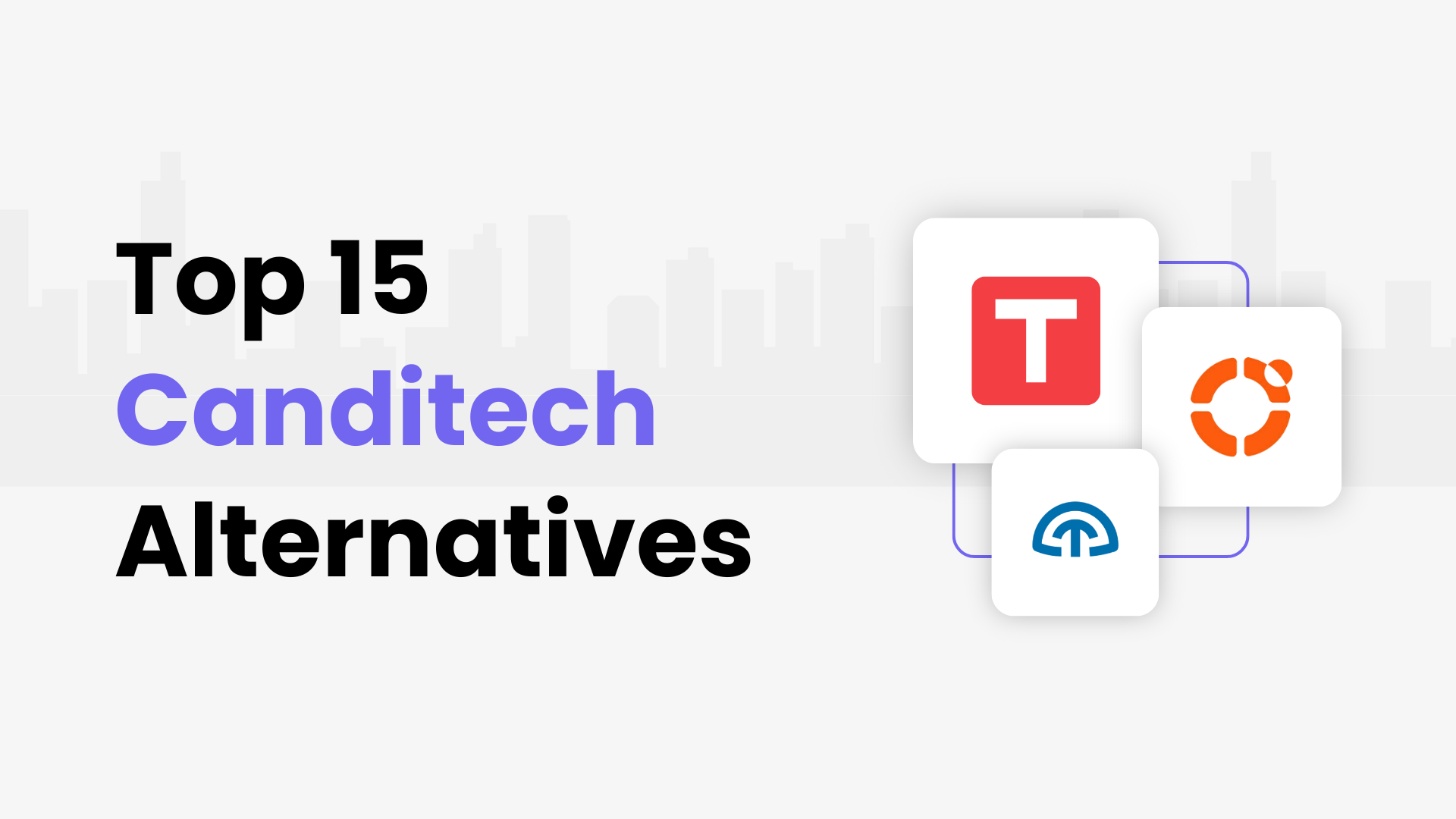 Top 15 Canditech Alternatives