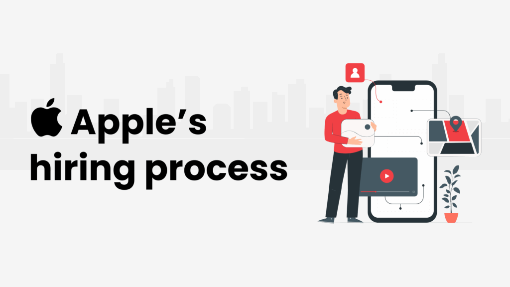 Apple hiring process explained
